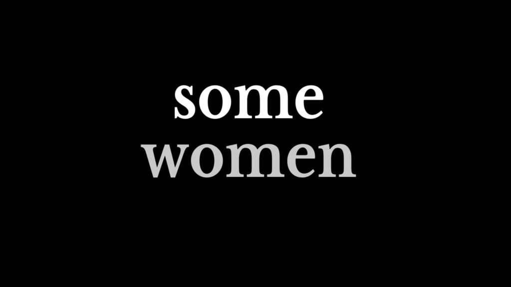 Some Women Video